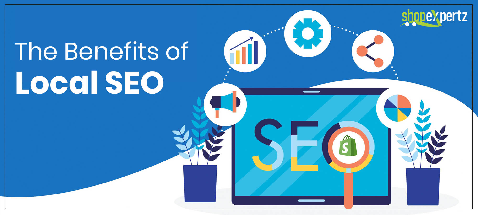 The Benefits of Local SEO – BABS COMMERCE